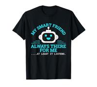 Il mio amico intelligente - Umorismo robot - AI Joke Tech Lovers Maglietta