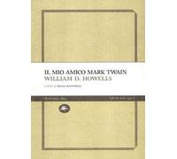 Il mio amico Mark Twain