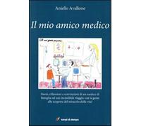 Il mio amico medico - Avallone Aniello