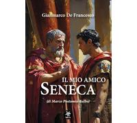 Il mio amico Seneca