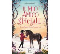Il mio amico speciale. Ci sono legami che non finiscono mai