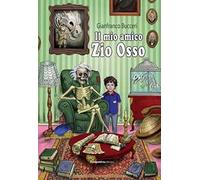 Il mio amico zio Osso