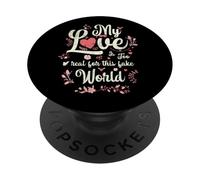 Il mio amore è troppo reale per questo mondo falso PopSockets PopGrip Adesivo