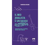 Il mio analista è un basso elettrico. Ispirazioni ribelli tra moda, giornalismo e musica
