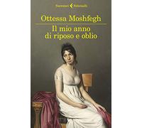 Il mio anno di riposo e oblio