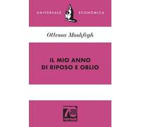 Il mio anno di riposo e oblio. Ediz. 70° anniversario
