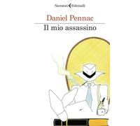 IL MIO ASSASSINO - PENNAC DANIEL - Feltrinelli