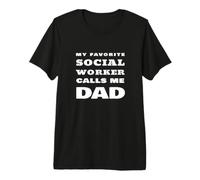 Il Mio Assistente Sociale Preferito Mi Chiama papà Orgoglioso Padre Citazione Maglietta Premium