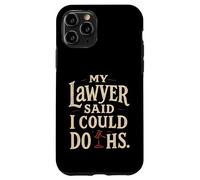 Il mio avvocato ha detto che potevo divorziare divertente divorzio partito donne Custodia per iPhone 11 Pro