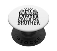 Il mio avvocato preferito mi chiama Fratello Studio Studente Scuola di Giuris PopSockets PopGrip Adesivo