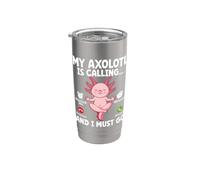 Il mio Axolotl sta chiamando e devo andare a ricordarmi il rifiuto del messaggio Bicchiere termico in acciaio inox doppia parete