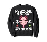Il Mio Axolotl Sta chiamando e Devo Andare a ricordarmi Il rifiuto del Messaggio Felpa
