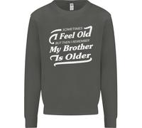 Il Mio Brother È Anziani 30th 40th 50th Compleanno Bambini Felpa Maglione