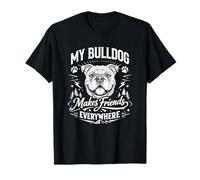 Il Mio Bulldog Fa Amicizia Ovunque - Bulldog Maglietta