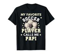Il Mio Calciatore Preferito Mi Chiama Papi Soccer Dad Maglietta