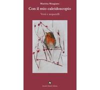 Il mio caleidoscopio