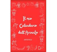 Il mio Calendario dell'Avvento: libro da colorare