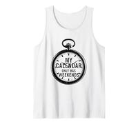 Il Mio Calendario ha Solo fine Settimana Canotta