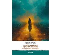 Il mio cammino con la scrittura automatica