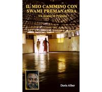 Il mio cammino con Swami Premananda: Un Avatar in prigione
