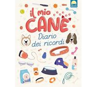 Il mio cane. Diario dei ricordi – MOON