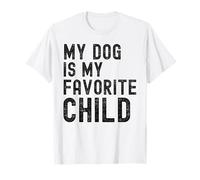 Il Mio Cane è Il Mio Bambino Preferito Divertente Cane Mamma Cane Proprietario Cane papà Maglietta