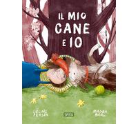 Il mio cane e io [Hardcover] [Jun 11, 2025] Person, Céline; Brol, Magda and Mabi