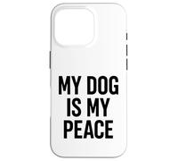 Il mio cane è la mia pace. Design minimalista per amanti dei cani. Custodia per iPhone 16 Pro