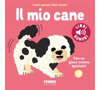 Il mio cane. Ediz. a colori