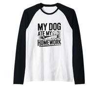 Il Mio Cane ha Mangiato i Miei compiti Divertente Amante degli Animali Domestici Maglia con Maniche Raglan
