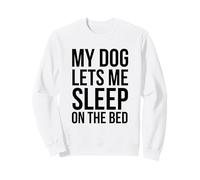 Il Mio Cane Mi Fa Dormire sul Letto Cane Divertente Proprietario Felpa