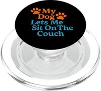 Il mio cane mi fa sedere sul divano Cane divertente che dice PopSockets PopGrip per MagSafe