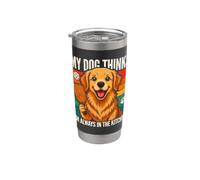 Il mio cane pensa che io sia sempre in cucina Bicchiere termico in acciaio inox doppia parete