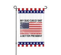 Il mio cane potrebbe defecare un presidente migliore Bandiere 28x40 pollici Ft Striscione bifacciale Cartello da giardino Senza asta portabandiera