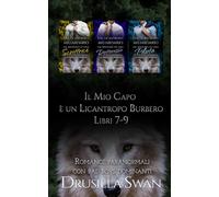 Il Mio Capo è un Licantropo Burbero Libri 7-9: Romance paranormali con bad boys dominanti