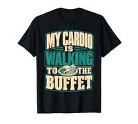 Il Mio Cardio Sta camminando Verso Il Buffet Divertente Maglietta