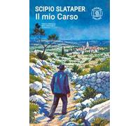 Il mio Carso. Con espansione online