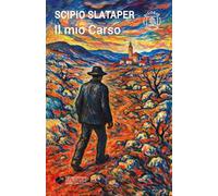 Il mio Carso. Con espansione online