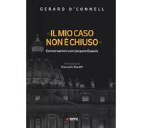 «Il mio caso non è chiuso». Conversazioni con Jacques Dupuis - O'Connell Gerard