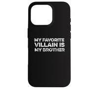 Il mio cattivo preferito è mio fratello fratelli divertenti fratelli Custodia per iPhone 16 Pro