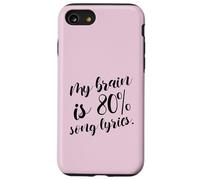Il mio cervello è 80% testi di canzoni (Music Love Statement) Custodia per iPhone SE (2020) / 7/8