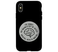 Il mio cervello è fuori sede per la salute mentale Custodia per iPhone X/XS