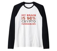 Il mio cervello è il 90% di valute crittografiche Amo le criptovalute Maglia con Maniche Raglan