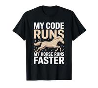 Il Mio codice Funziona Il Mio Cavallo corre più Veloce Programmatore Maglietta