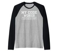 Il Mio codice Funziona! (Non Ho Idea del perché) Maglia con Maniche Raglan