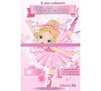 Il mio cofanetto. Ballerine. Ediz. illustrata. Con 12 matite colorate