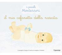 Libri Delphine Roubieu - Il Mio Cofanetto Della Nascita. I Piccoli Montessori. E