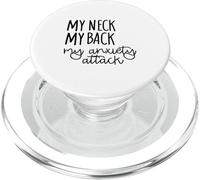 Il mio collo La mia schiena Il mio attacco di ansia Detto divertente PopSockets PopGrip per MagSafe