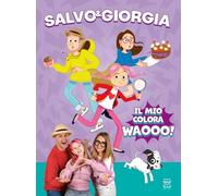 Il mio colorawaooo! Ediz. illustrata