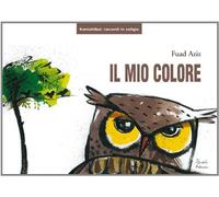 Il mio colore. Kamishibai. Ediz. illustrata